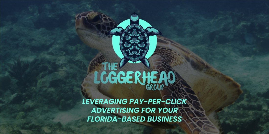 Leveraging PPC Advertising for Your Florida-Based Business